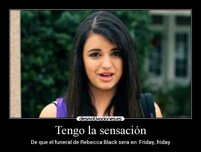 Tengo la sensación -