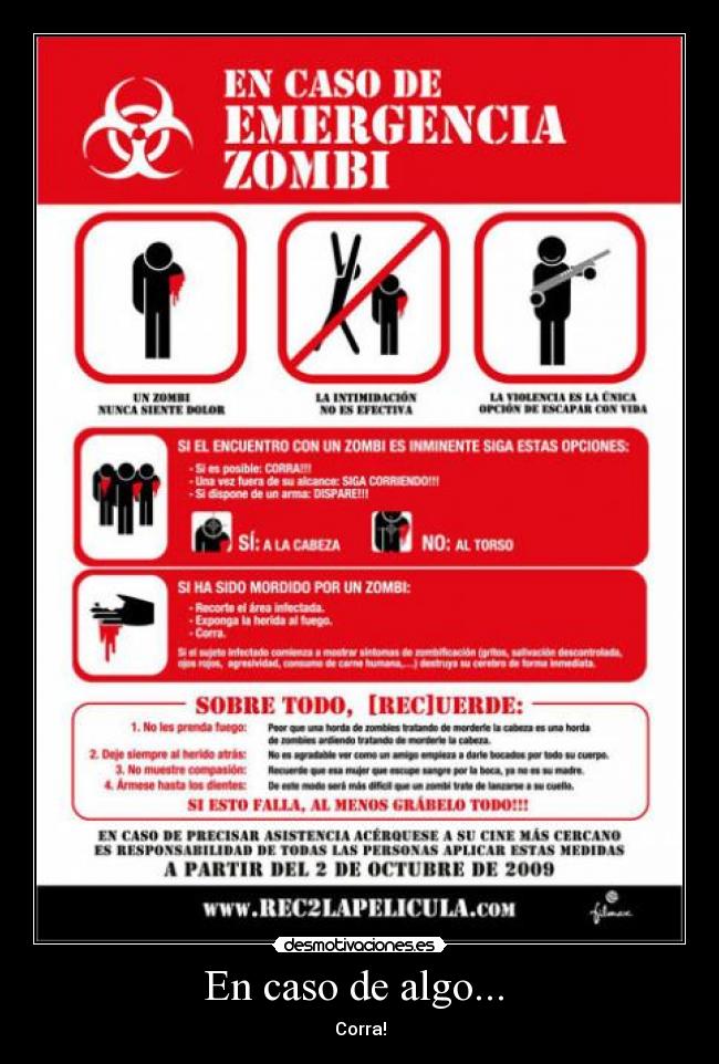 En caso de algo... - Corra!