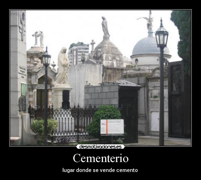 Cementerio - lugar donde se vende cemento 