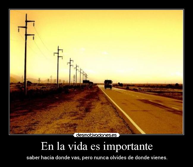 En la vida es importante -