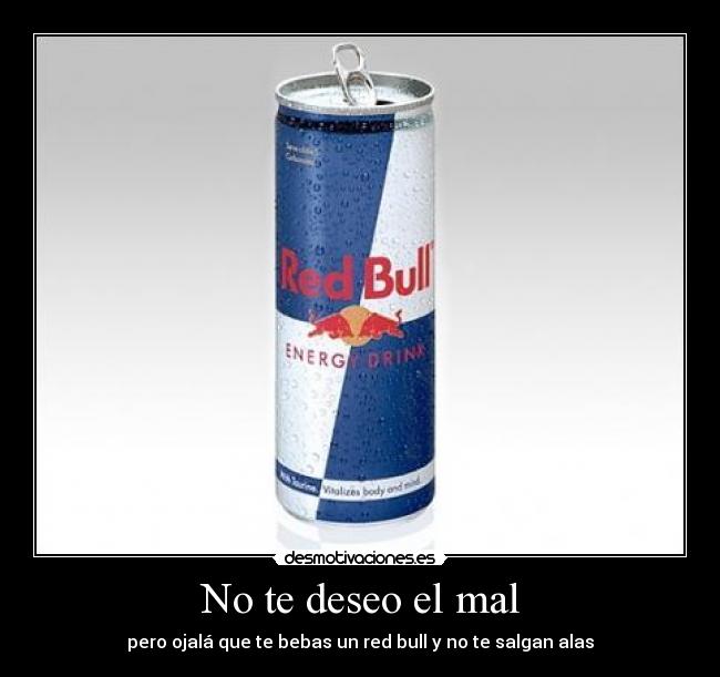 No te deseo el mal -