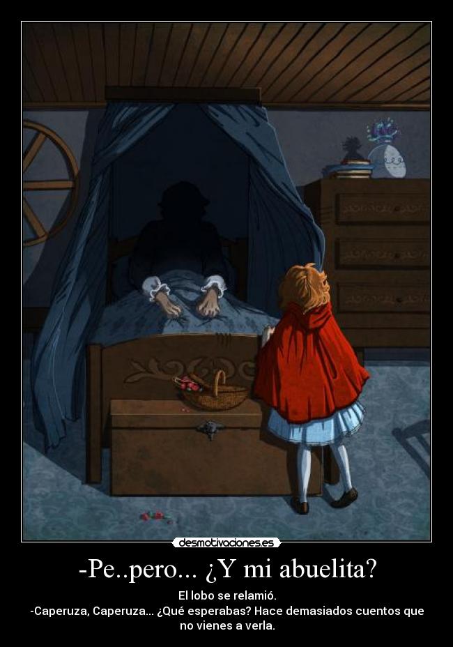 -Pe..pero... ¿Y mi abuelita? - 
