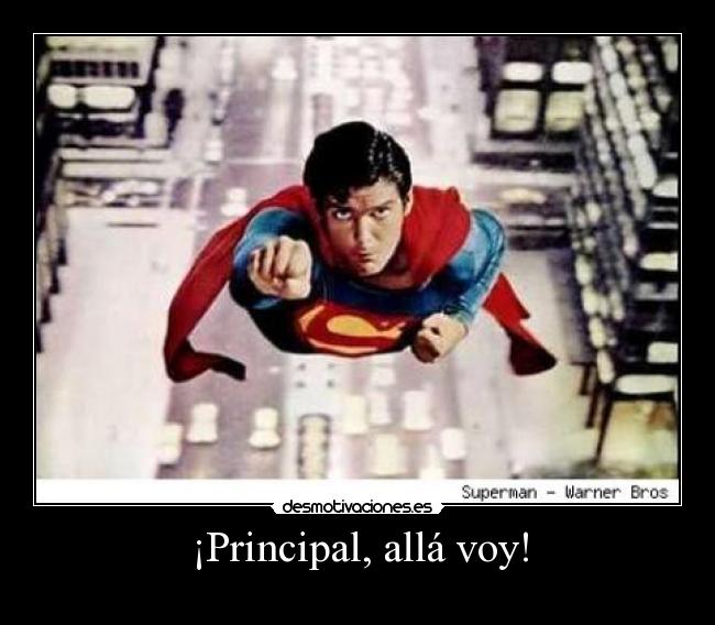 ¡Principal, allá voy! - 