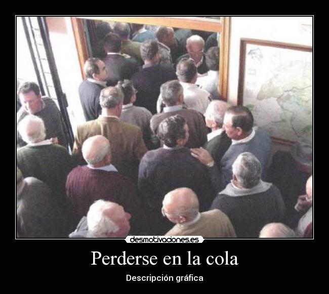 Perderse en la cola - Descripción gráfica