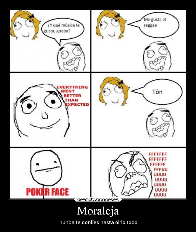 Moraleja - nunca te confíes hasta oirlo todo