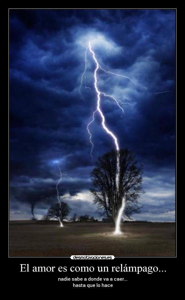 El amor es como un relámpago... - 