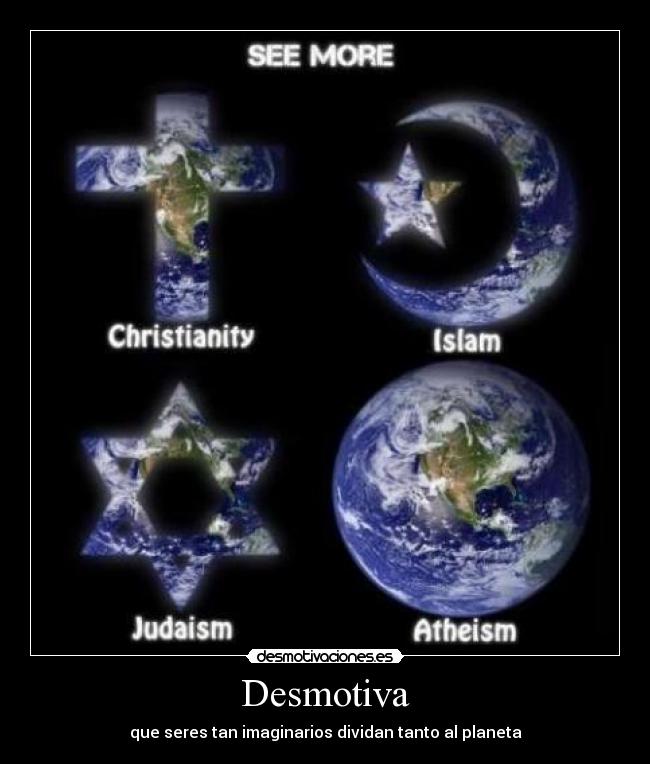 carteles ateismo religiones desmotiva planeta desmotivaciones