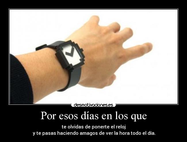 Por esos días en los que - 