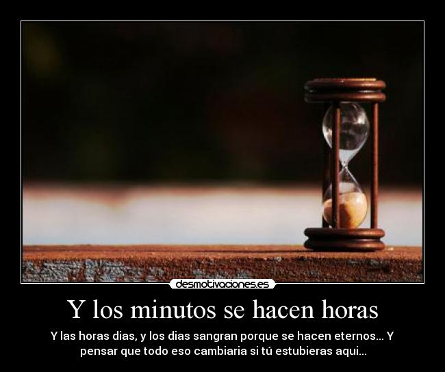 Y los minutos se hacen horas - 