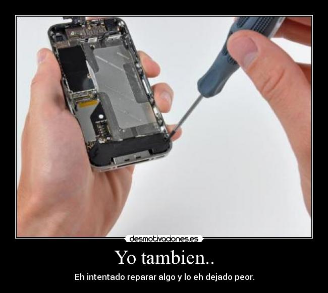 Yo tambien.. - 
