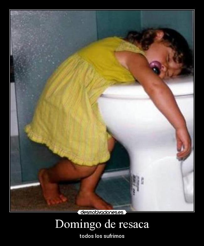 Domingo de resaca - todos los sufrimos