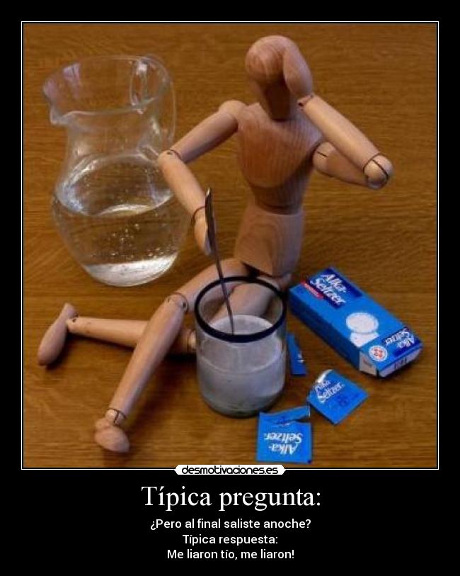 carteles fiesta resaca liaron desmotivaciones