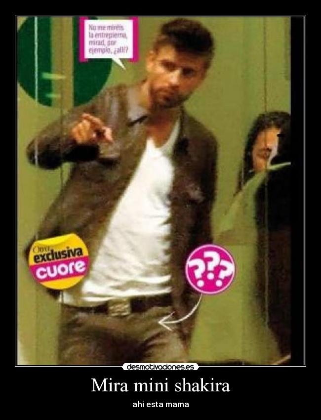 Mira mini shakira -