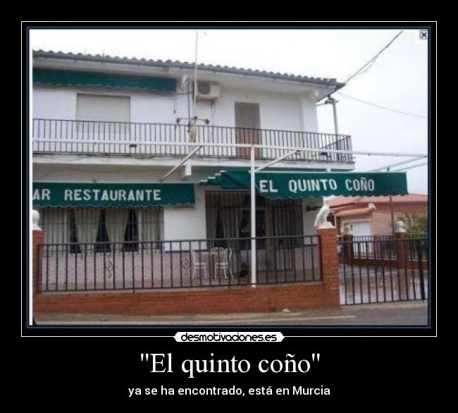 El quinto coño - ya se ha encontrado, está en Murcia