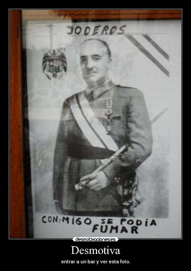 Desmotiva - entrar a un bar y ver esta foto.