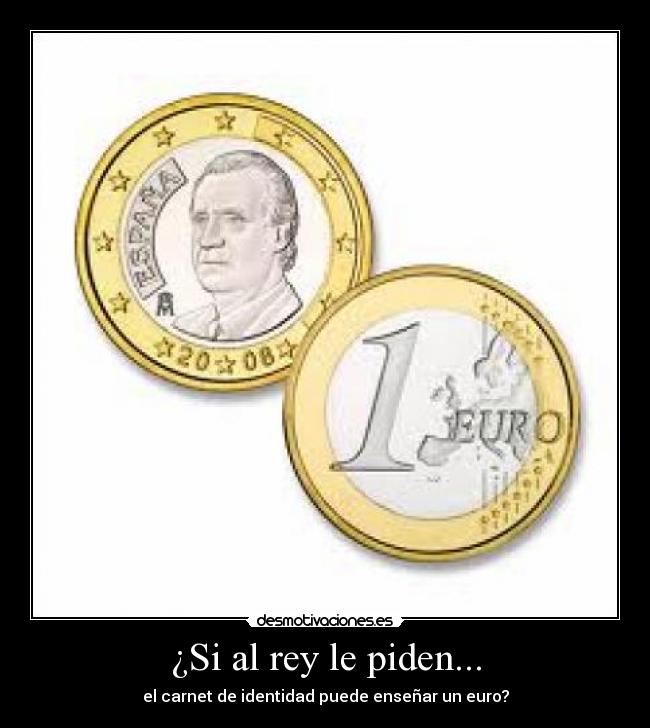 ¿Si al rey le piden... - 