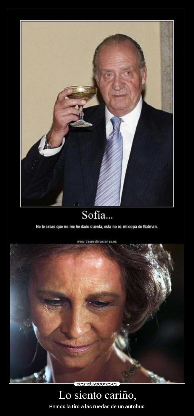 Lo siento cariño, - 