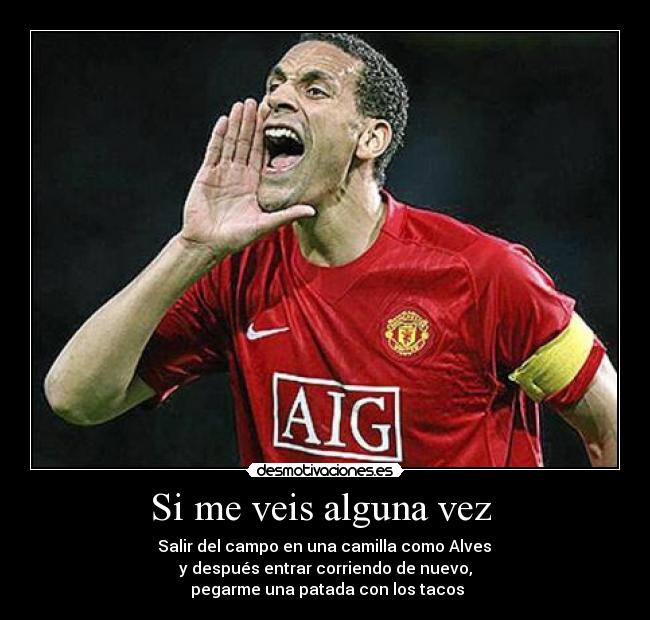 Si me veis alguna vez -