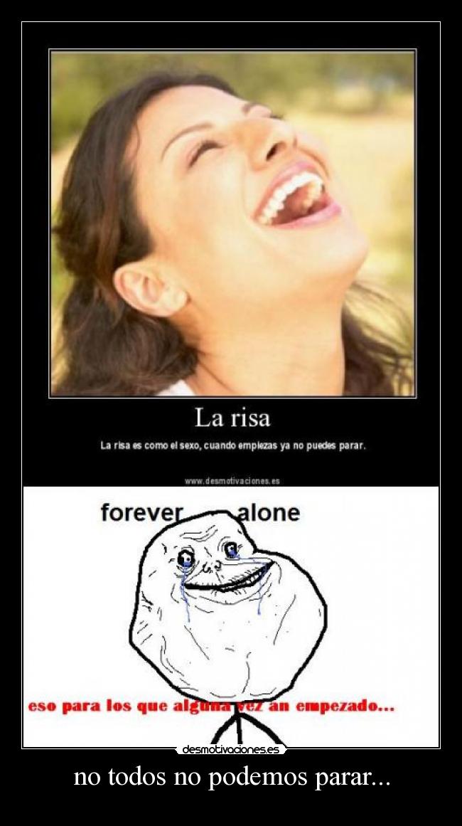 no todos no podemos parar... -