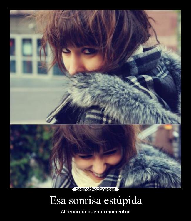 Esa sonrisa estúpida - 