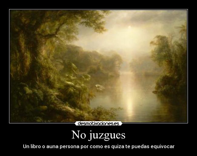 No juzgues -