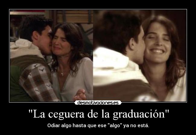 La ceguera de la graduación - 