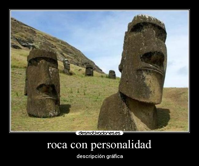 roca con personalidad -