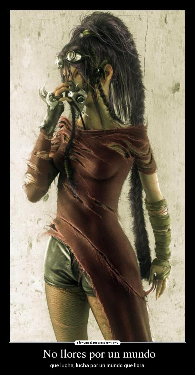 carteles mundo llores desmotivaciones