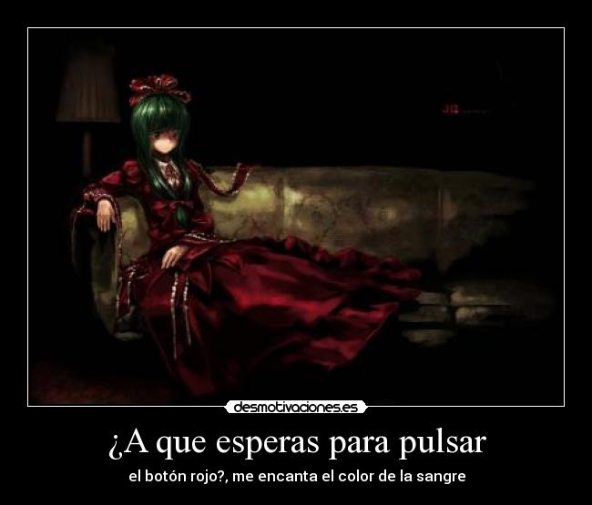 ¿A que esperas para pulsar -