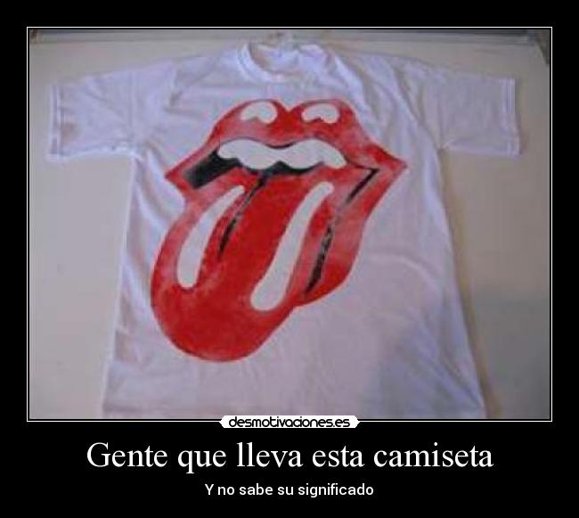 Gente que lleva esta camiseta - Y no sabe su significado