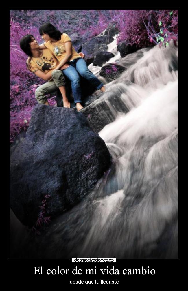 El color de mi vida cambio - desde que tu llegaste