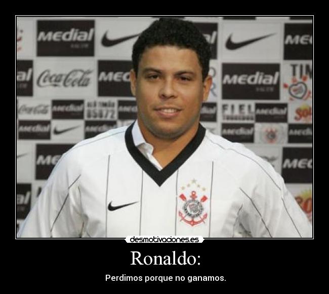 Ronaldo: -