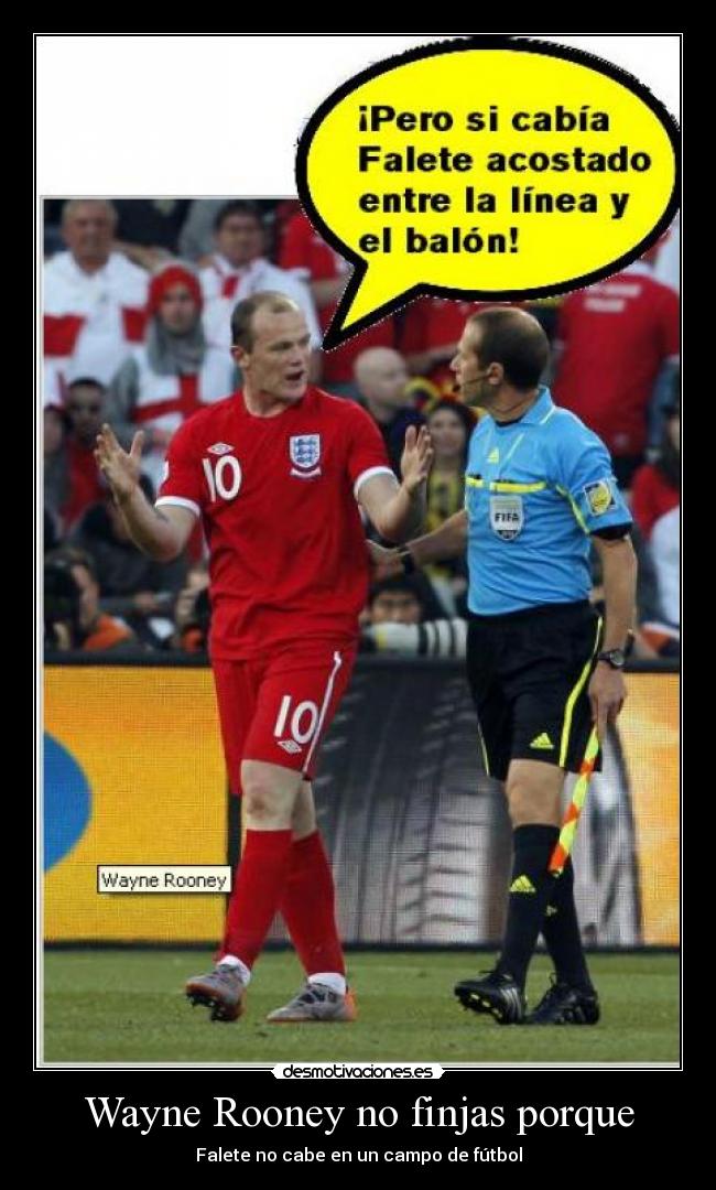 Wayne Rooney no finjas porque - 