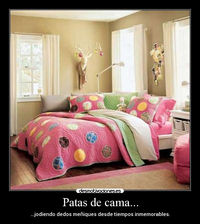 Patas de cama... - 