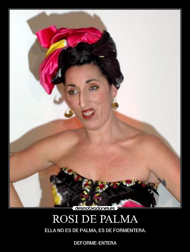 ROSI DE PALMA -