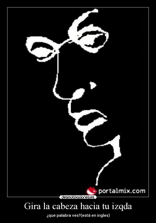 Gira la cabeza hacia tu izqda -