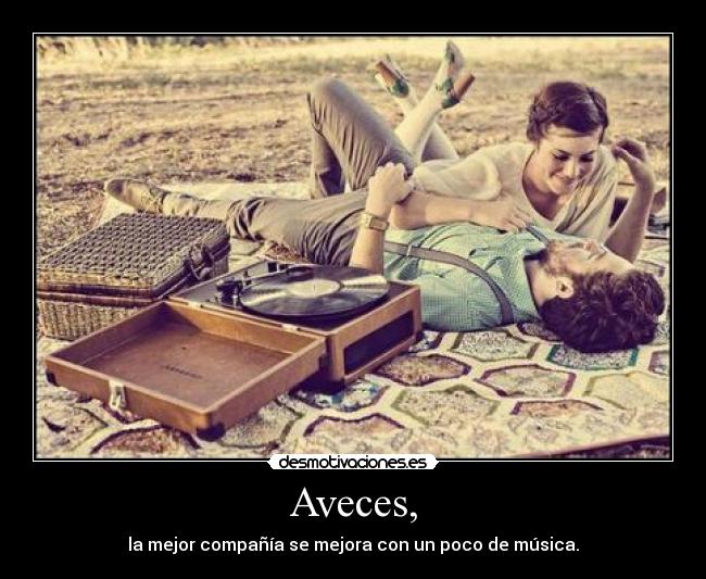 Aveces, - 