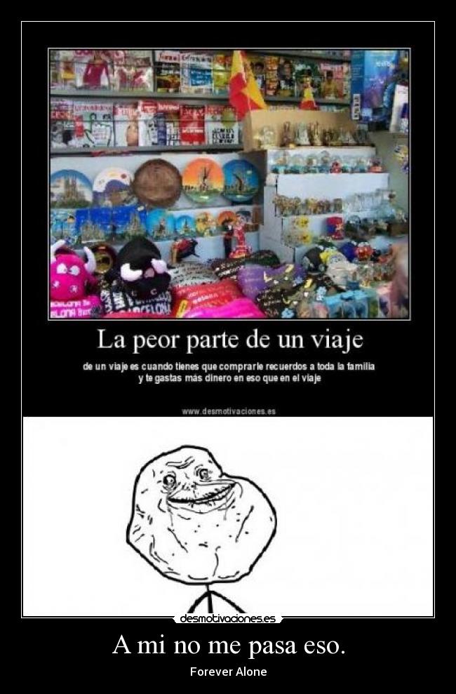 carteles forevrealone desmotivaciones