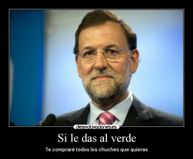 Si le das al verde - Te compraré todos los chuches que quieras