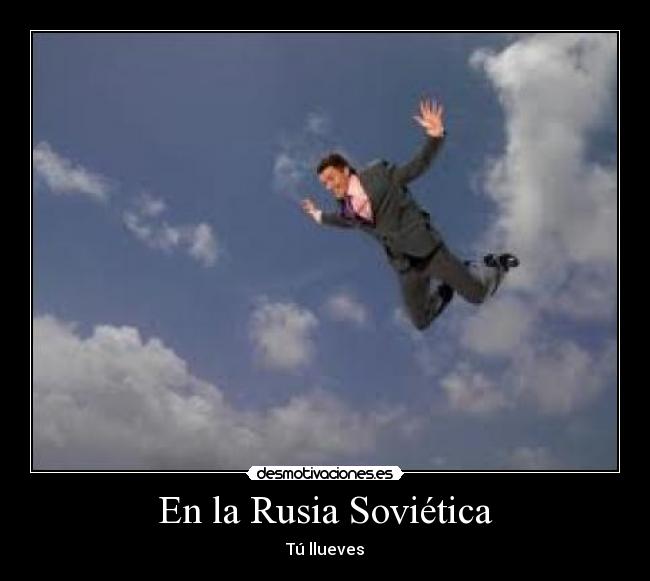 En la Rusia Soviética - Tú llueves