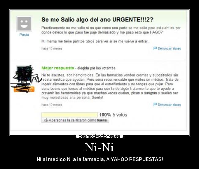 Ni-Ni - Ni al medico Ni a la farmacia, A YAHOO RESPUESTAS!