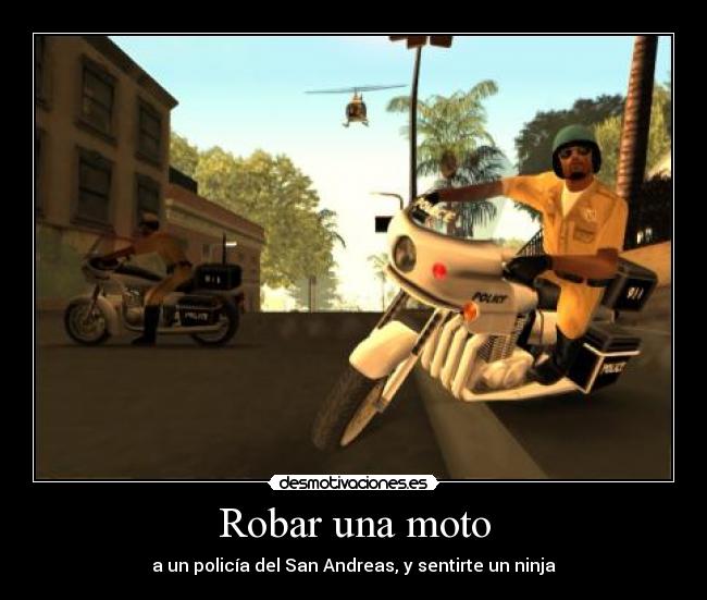 Robar una moto - a un policía del San Andreas, y sentirte un ninja
