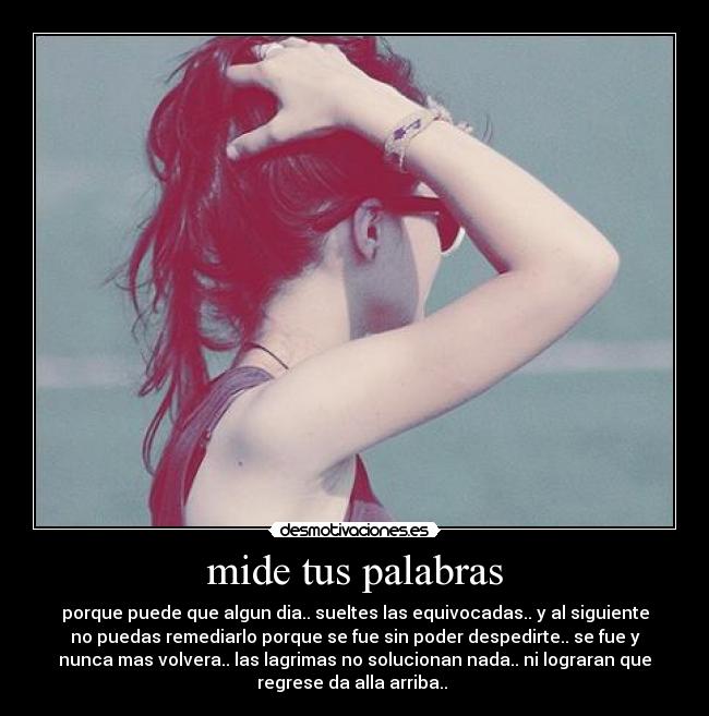 mide tus palabras - 