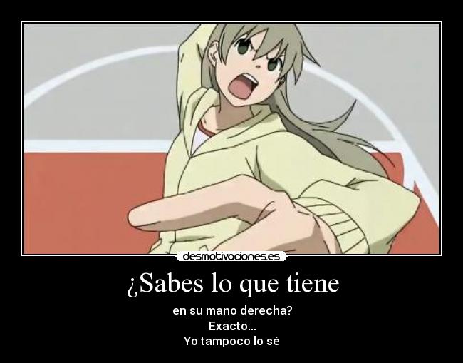 ¿Sabes lo que tiene - 