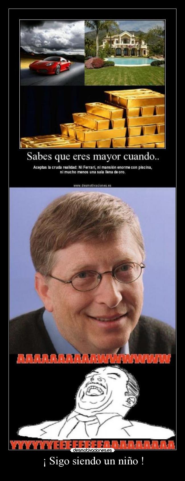 ¡ Sigo siendo un niño ! -