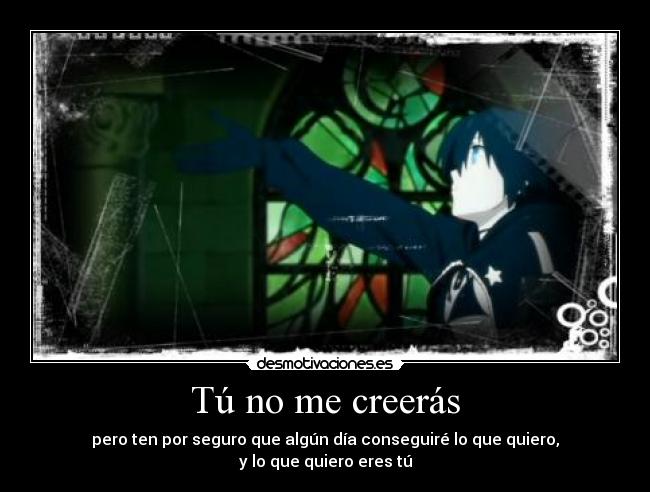 Tú no me creerás - 
