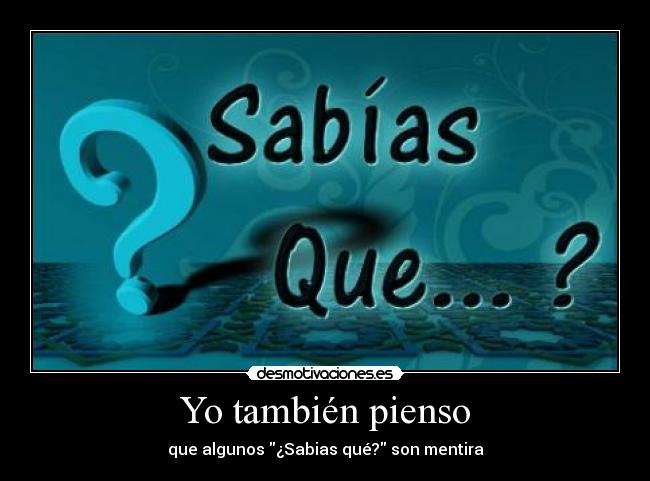 Yo también pienso -