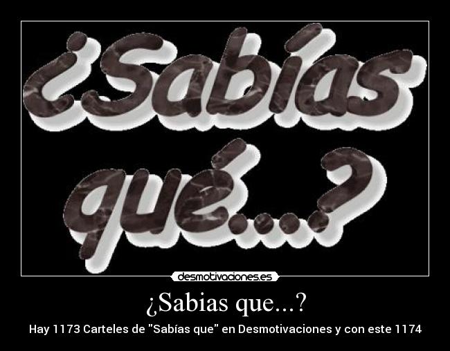¿Sabias que...? - 