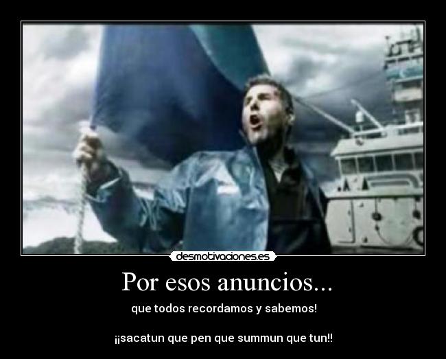  Por esos anuncios... - 