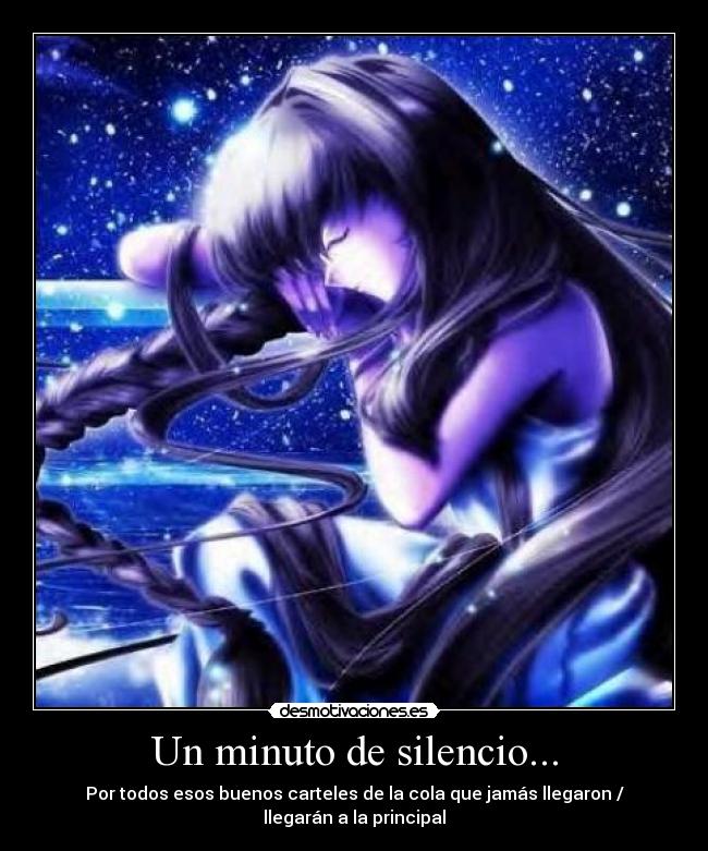 Un minuto de silencio... - Por todos esos buenos carteles de la cola que jamás llegaron / llegarán a la principal